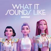 What It Sounds Like (Instrumental (from the Netflix film KPop Demon Hunters))