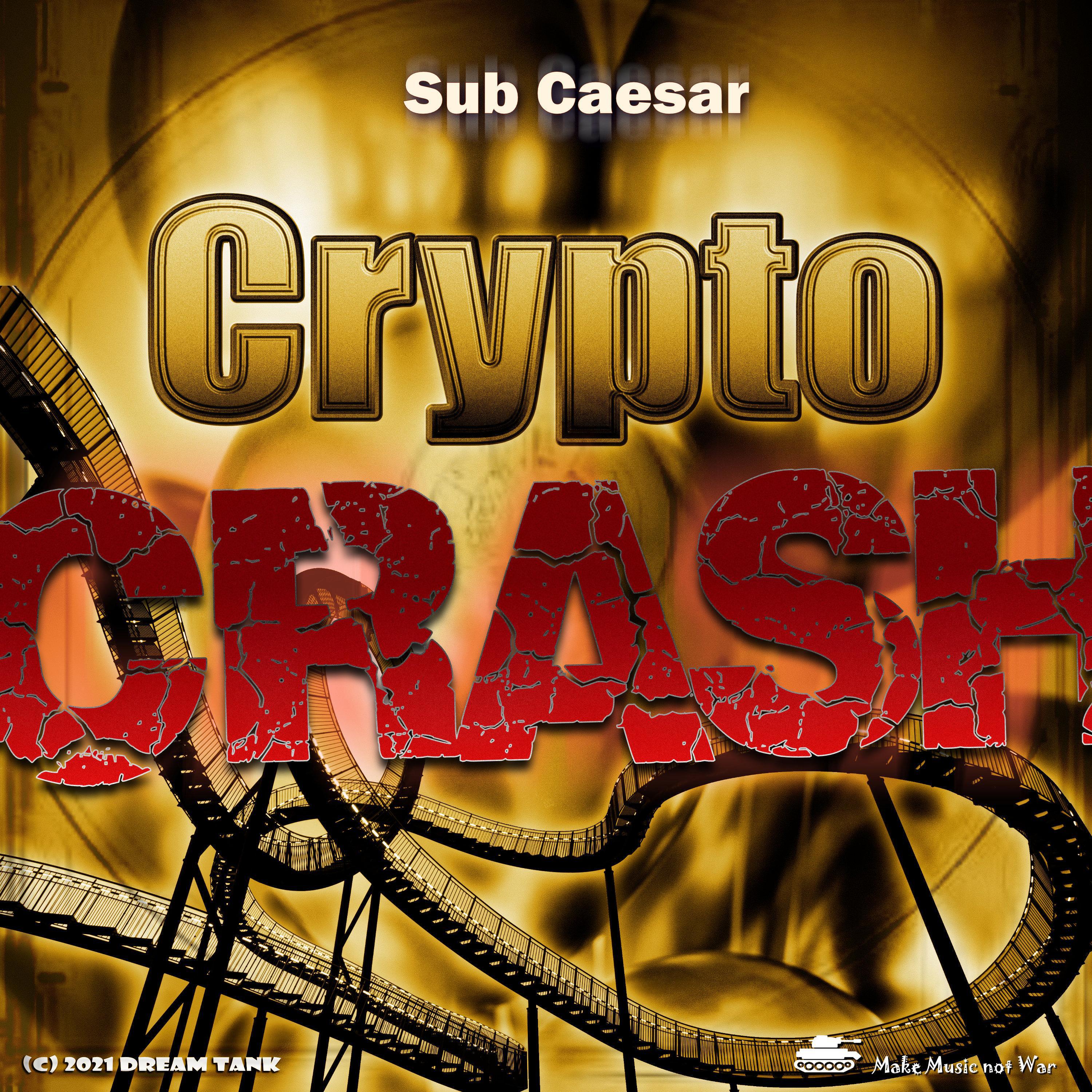 Sub Caesar - Crypto Crash