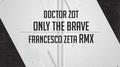 Only the Brave (Francesco Zeta Remix)专辑