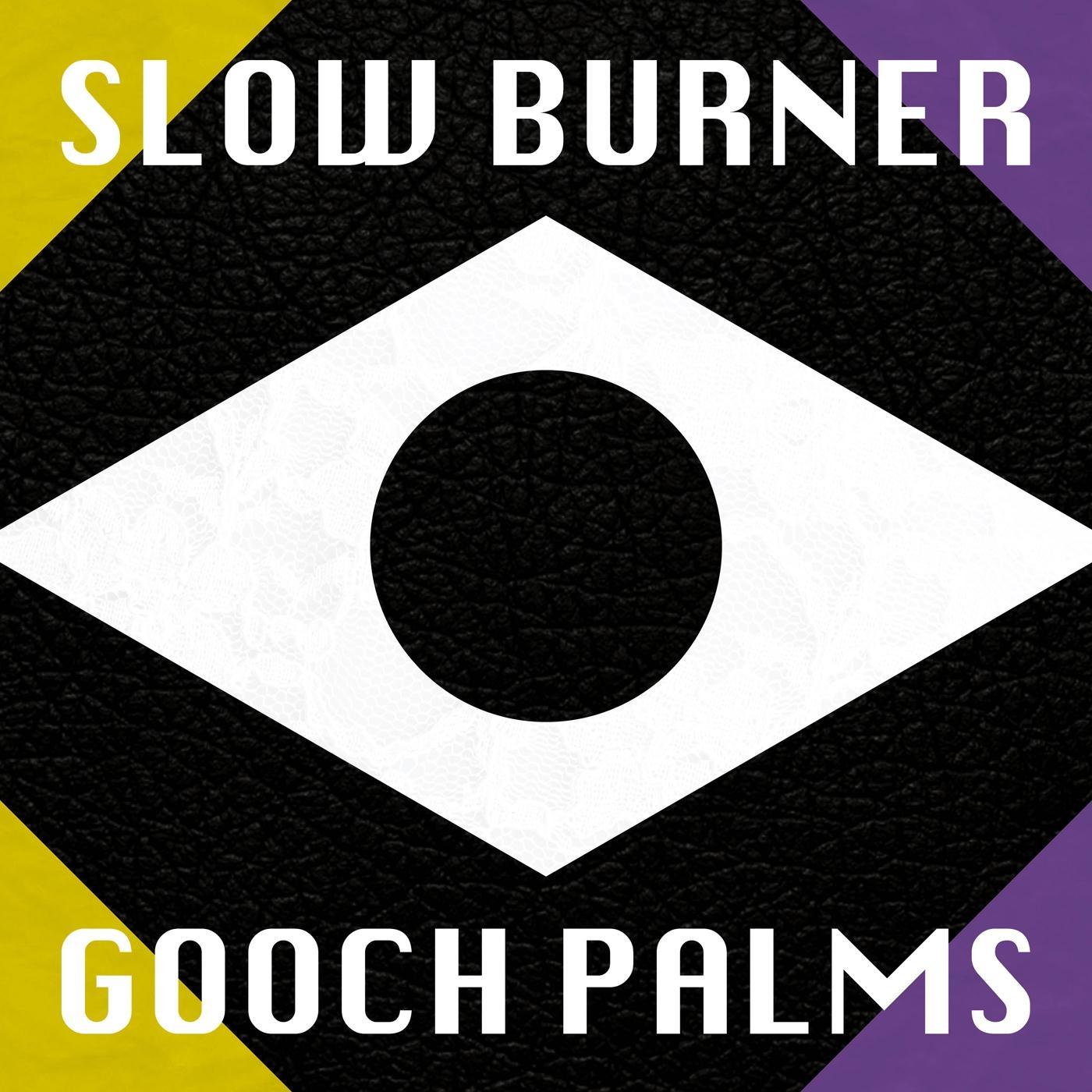 Slow Burner