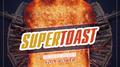 Supertoast专辑