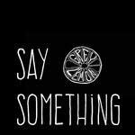 Say Something专辑