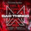 Coopex - Bad Things (feat. PENELOPE) [Extended Mix]