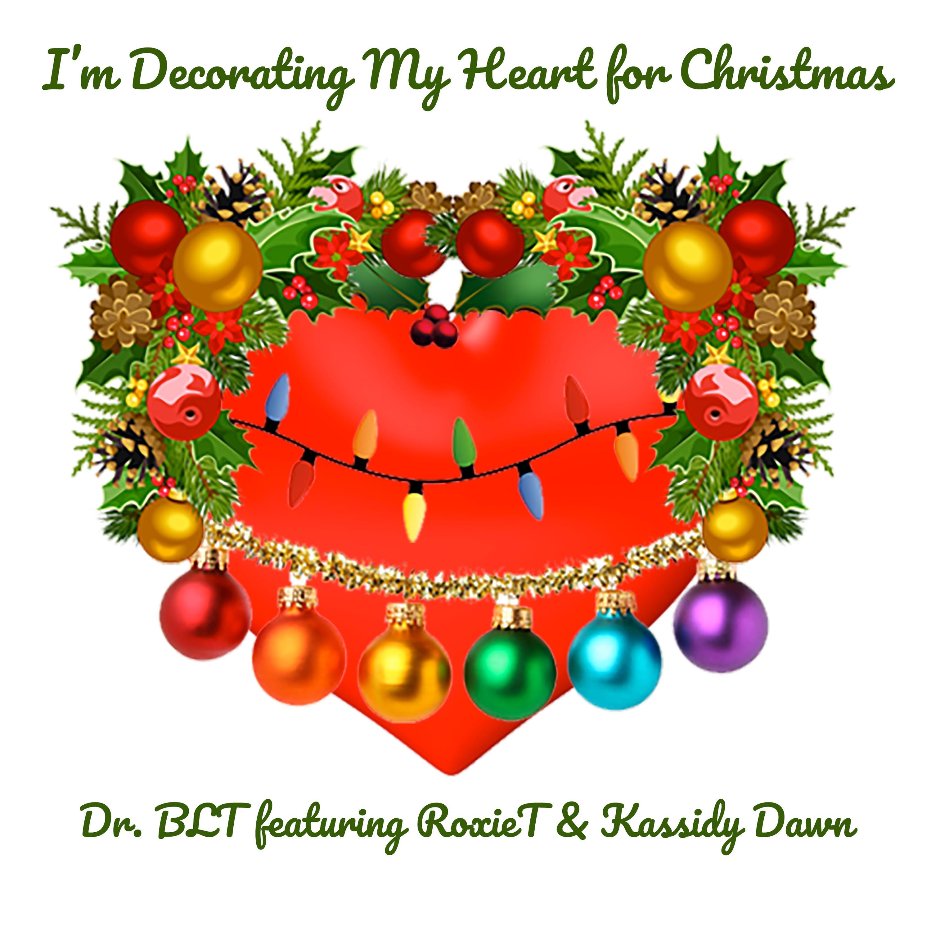 I'm Decoratin' My Heart for Christmas (feat. Hyperqctive & Roxieft)