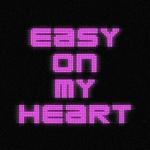 Easy On My Heart专辑