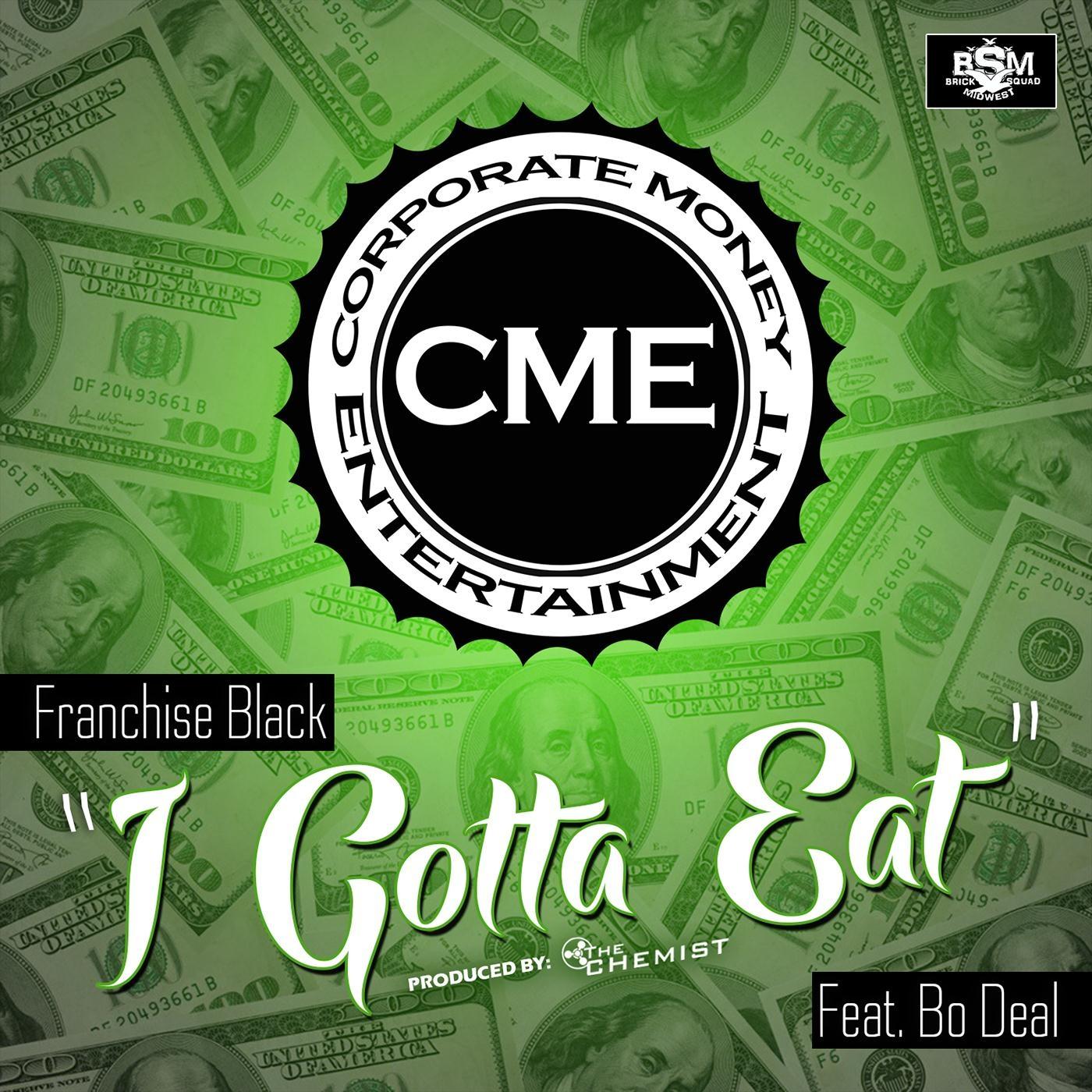 I Gotta Eat (feat. Bo Deal)
