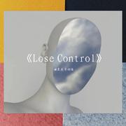 Lose Control（翻自 Becky Hill）