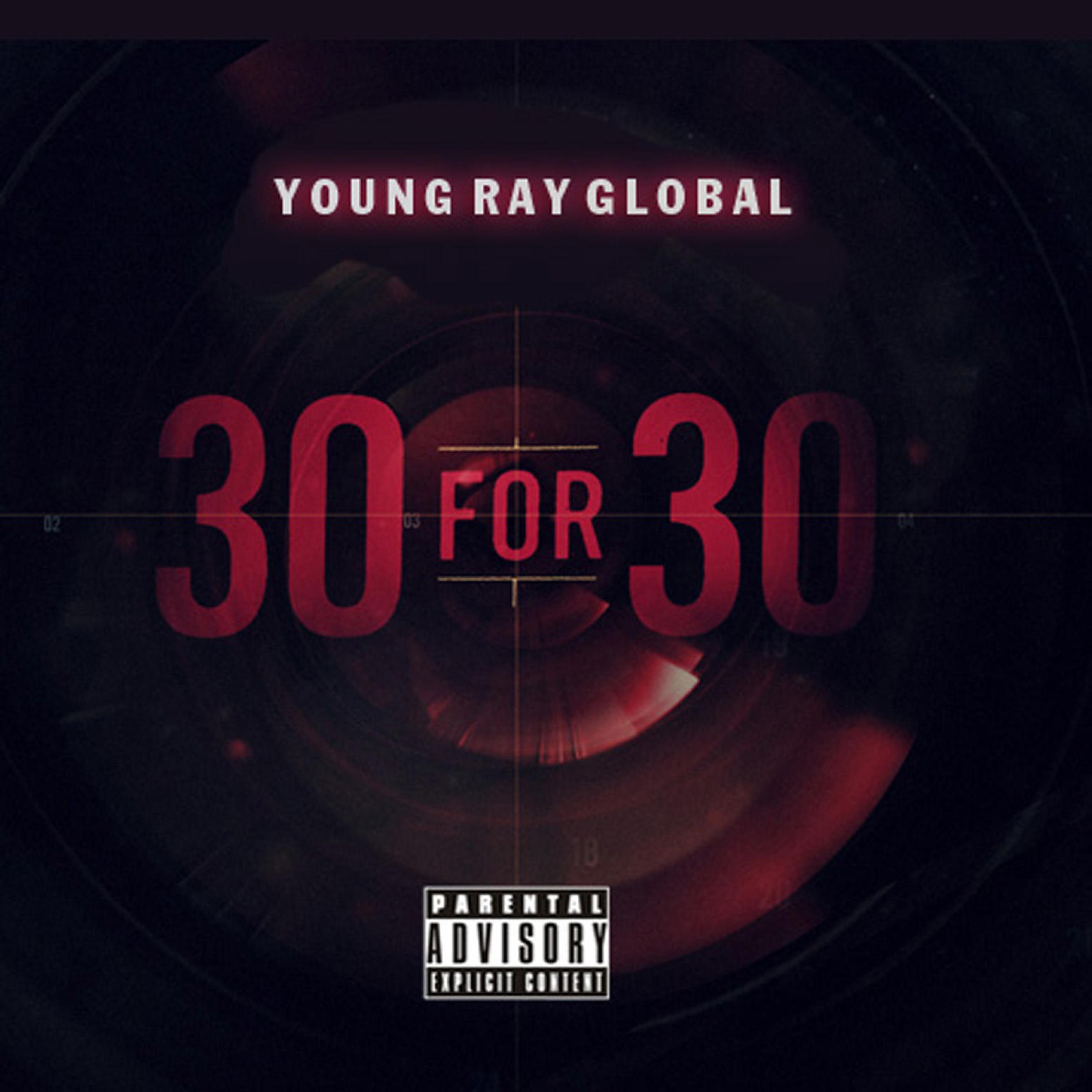 30 for 30 (feat. Young Ray Global)