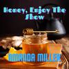 Amanda Miller - Honey, Enjoy the Show