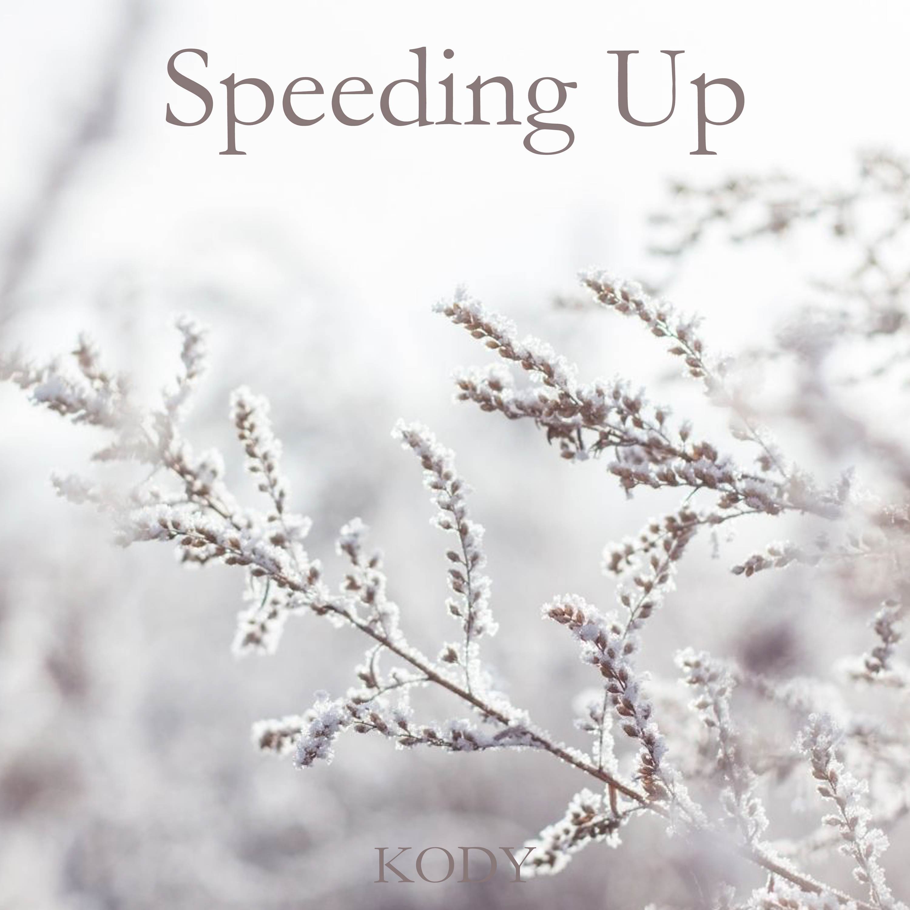 KODY - Speeding Up