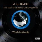 BACH, J.S.: Well-Tempered Clavier (The), Book 1 (Landowska) (1949-1951)专辑