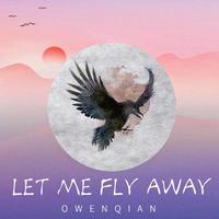 Let me fly away（320原版高质）