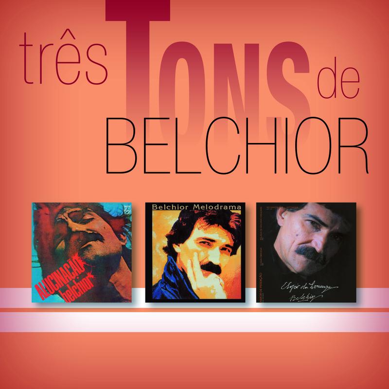 Três Tons De Belchior