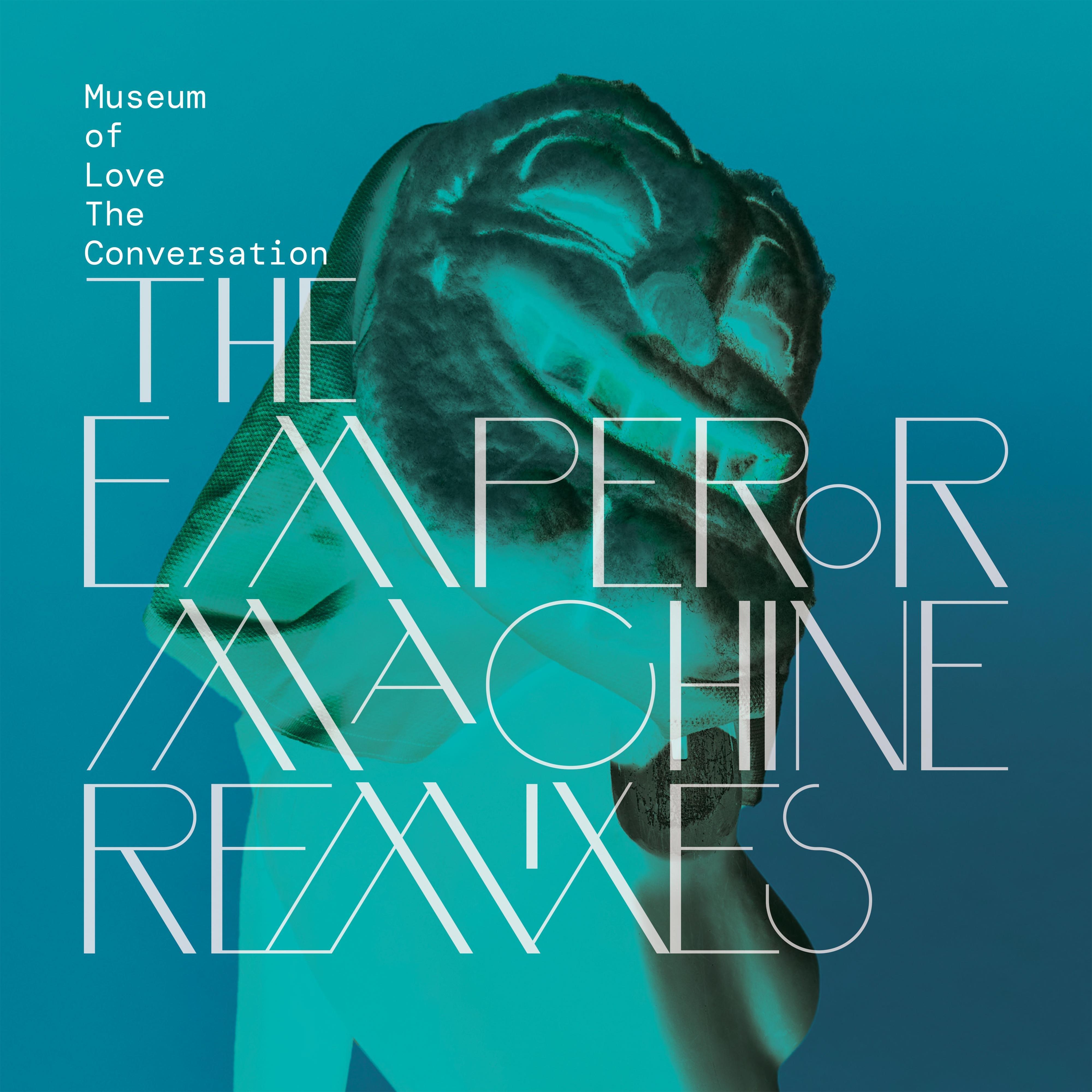 The Conversation (The Emperor Machine Remixes)