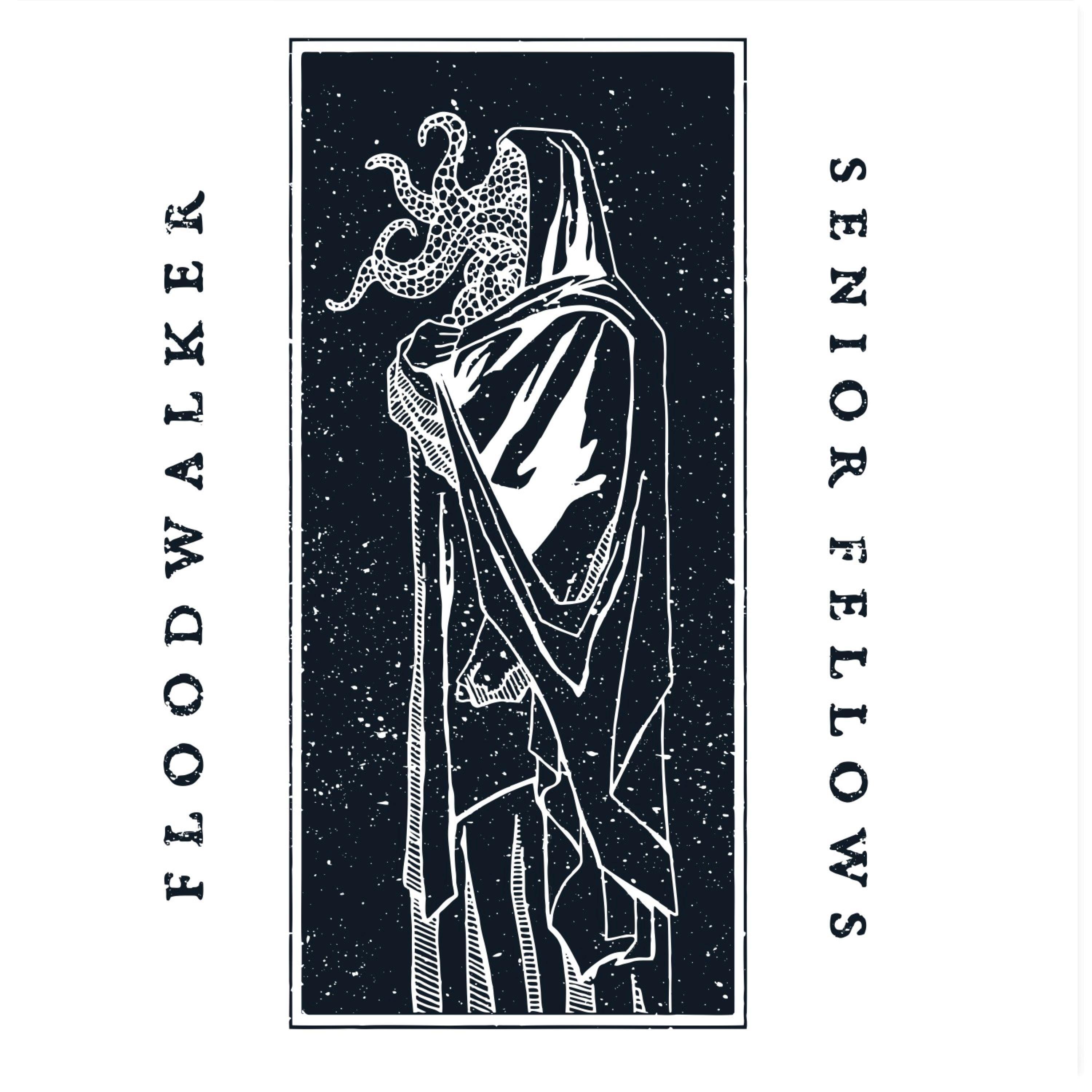 Floodwalker/ Senior Fellows