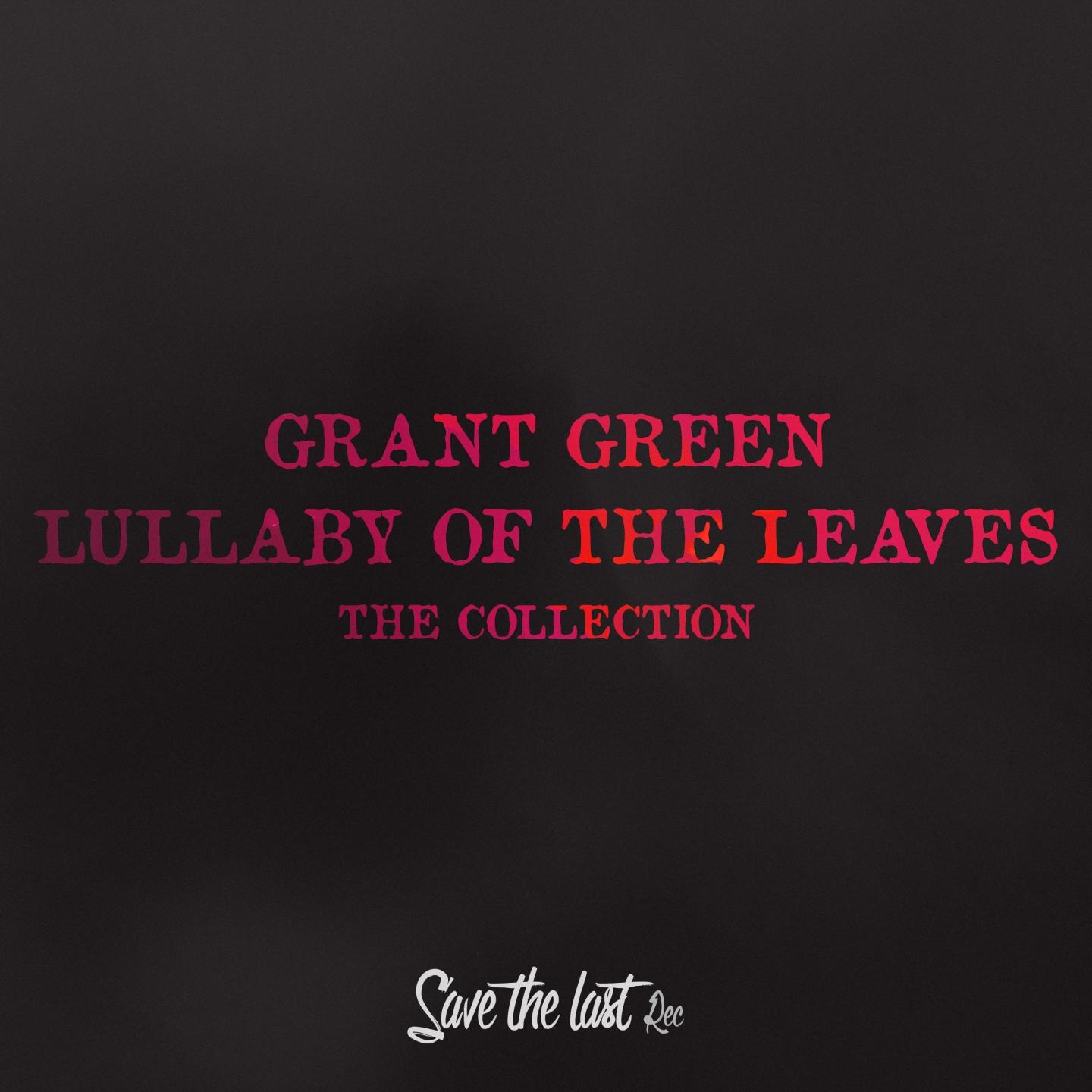 Lullaby of the Leaves (The Collection)