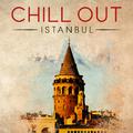 Chill out Istanbul