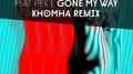 Gone My Way (KhoMha Remix)专辑