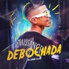 MC Dimmy - Debochada
