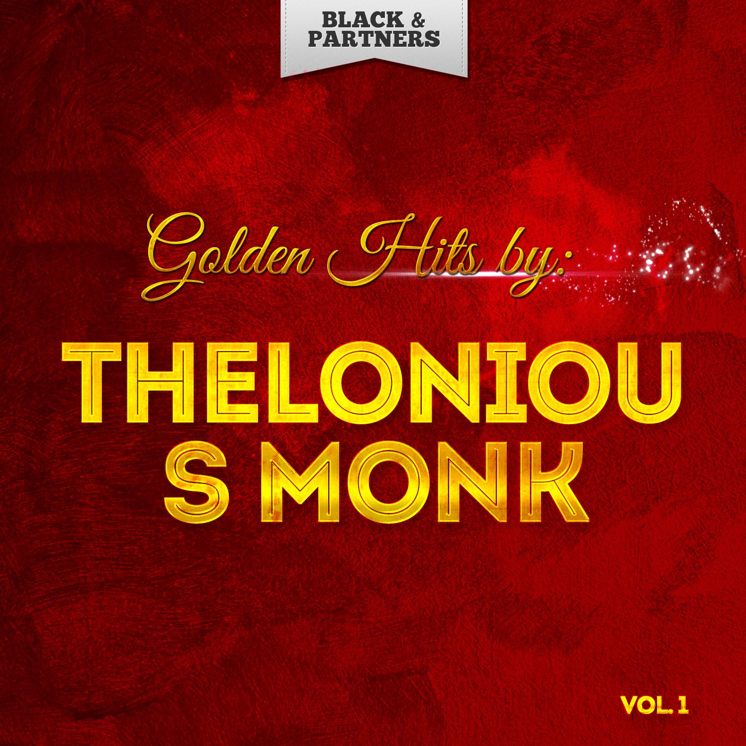 Golden Hits By Thelonious Monk Vol 1专辑