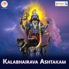 G V Prabhakar - Kalabhairava Ashtakam