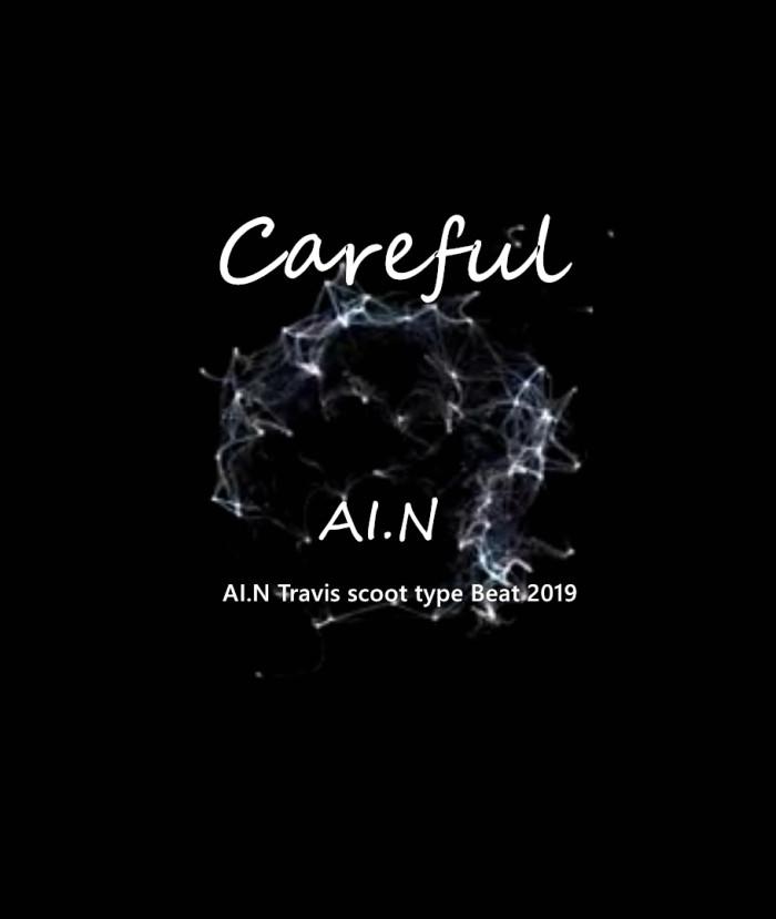 Careful（Prod by AI.N)专辑