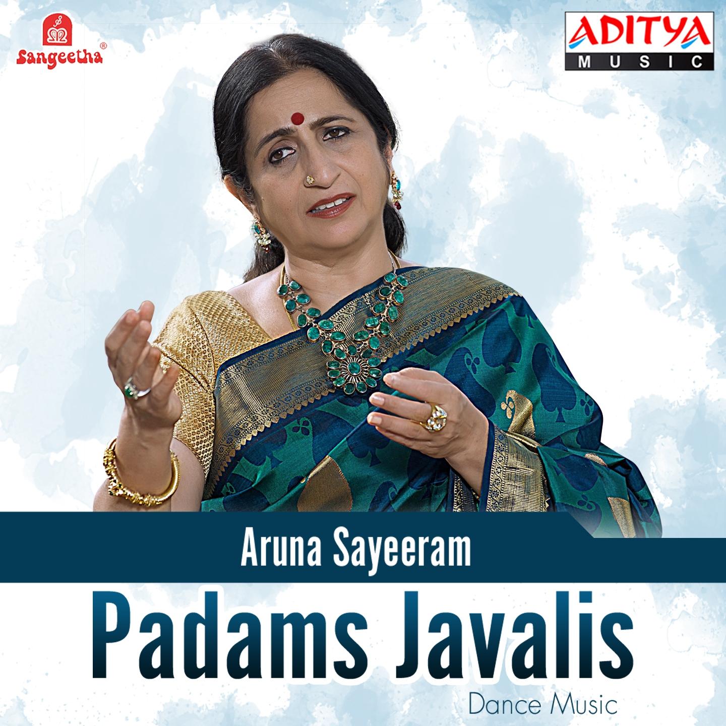 Padams Javalis: Aruna Sayeeram