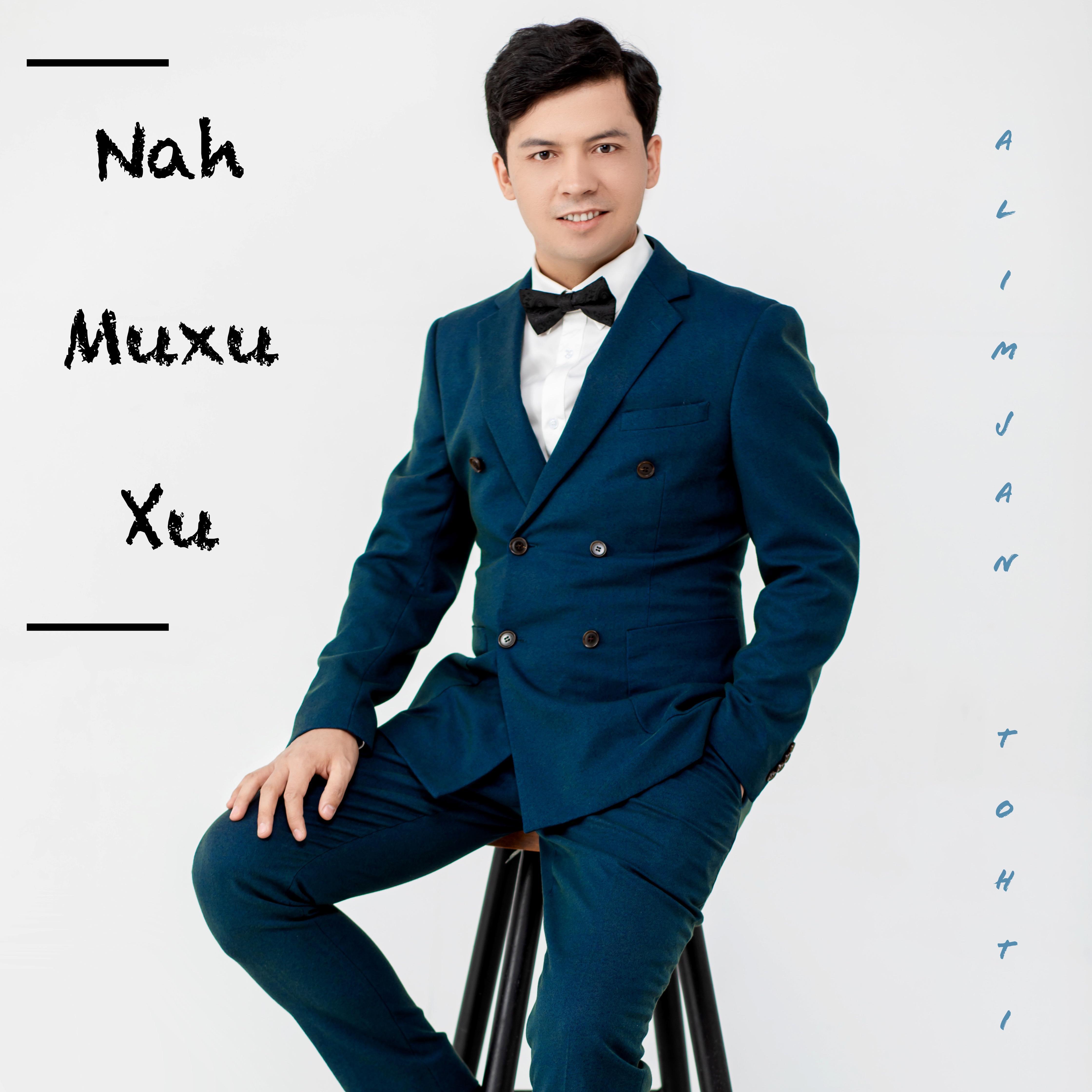 nah muxu xu