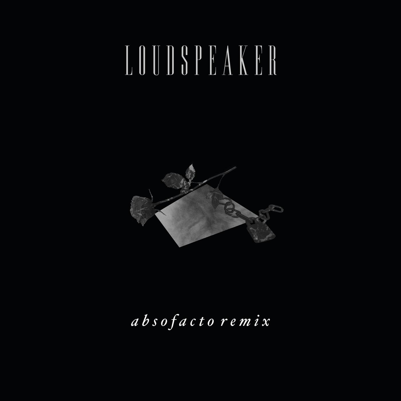 Loudspeaker (Absofacto Remix)