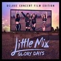 Glory Days (Deluxe Concert Film Edition)专辑