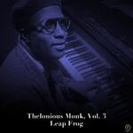 Thelonious Monk, Vol. 3: Leap Frog专辑
