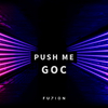 GOC - Push Me (Extended Mix)