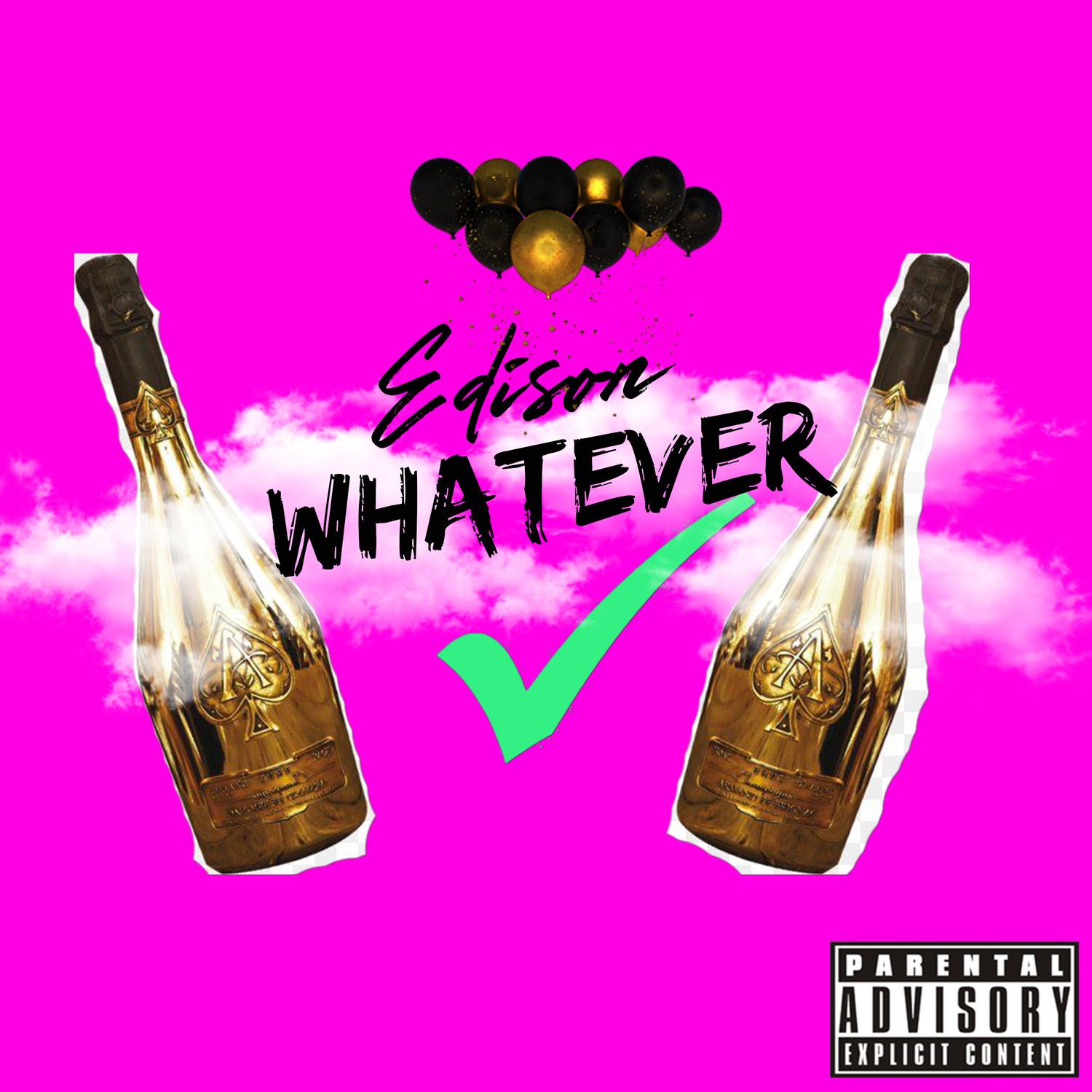 Whatever