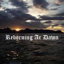 Reborning at dawn