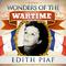 Wonders of the Wartime: Edith Piaf专辑