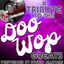Tribute To The Doo Wop Greats - [The Dave Cash Collection]专辑