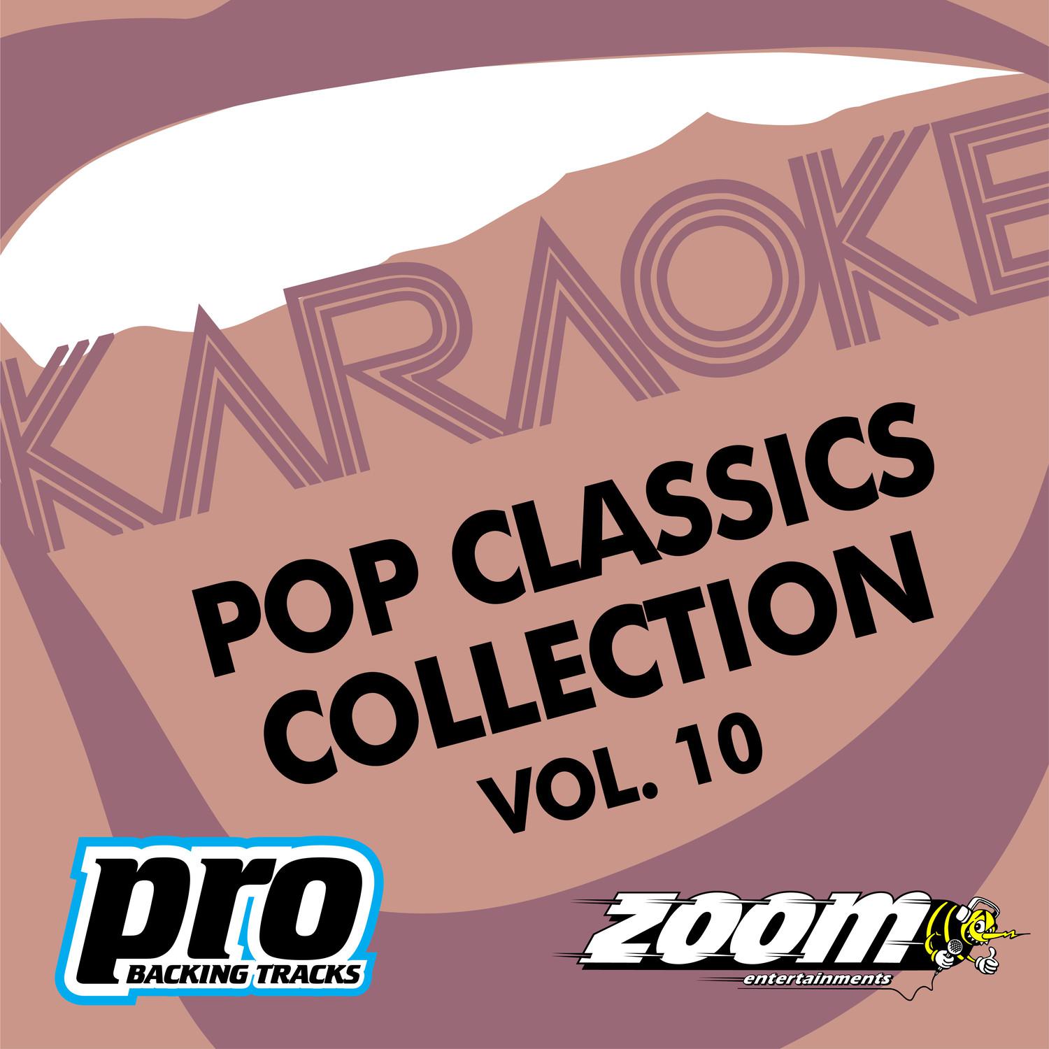 Zoom Karaoke - Pop Classics Collection - Vol. 10专辑