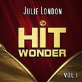 Hit Wonder: Julie London, Vol. 1