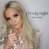 Macy Kate - O Holy Night