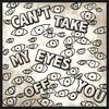 Can't Take My Eyes Off You