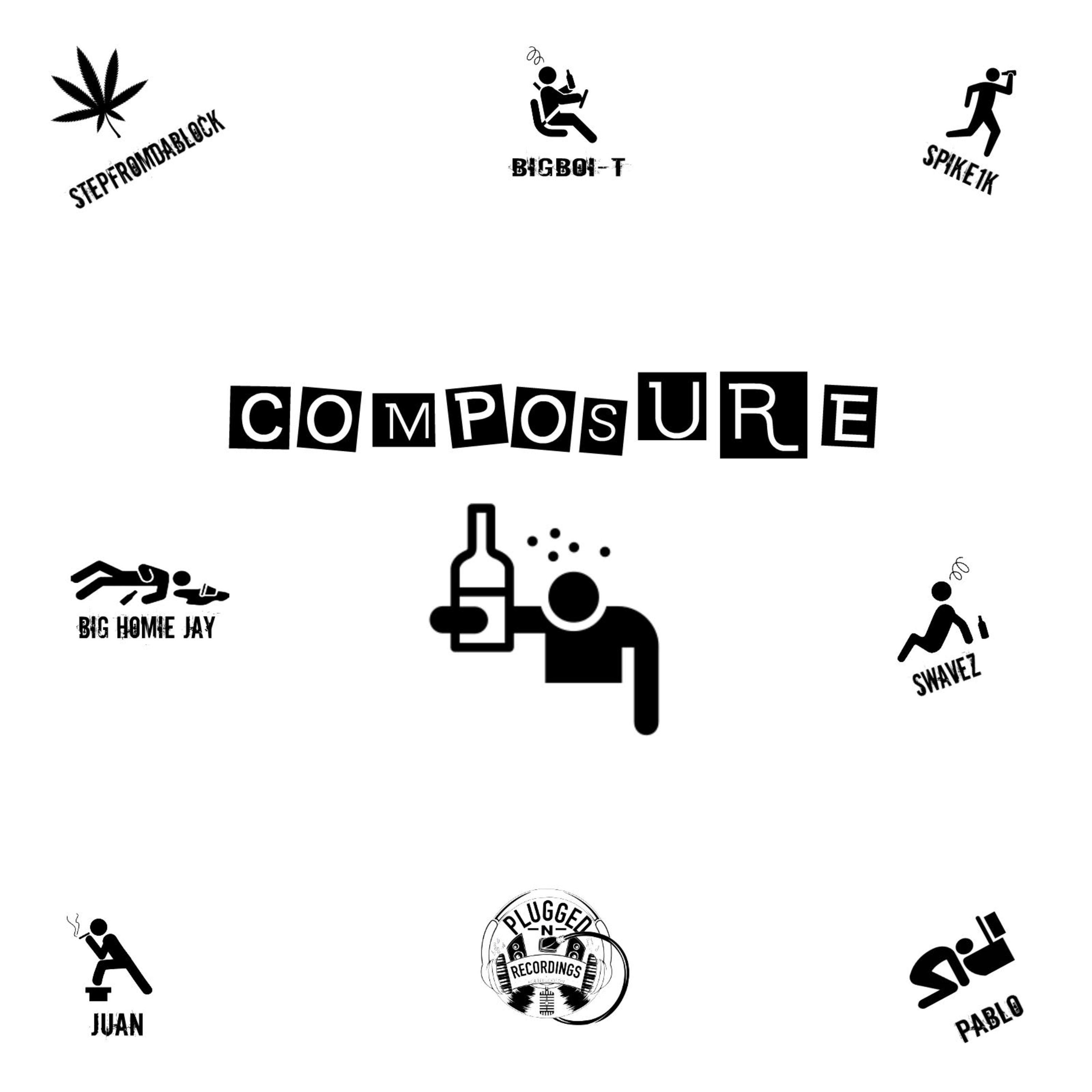 BigBoi-T - Composure (feat. Spike1k, StepFromDaBlock, BigHomieJay, Swavez, Pablo & Juan)