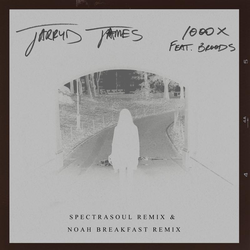 Jarryd James - 1000x (Noah Breakfast Remix)