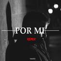 Por Mi (Remix)专辑