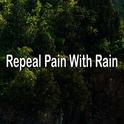 Repeal Pain With Rain专辑