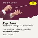 Reger: Variations and Fugue on a Theme by Mozart, Op. 132: Theme专辑
