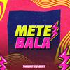 Thauan no Beat - Mete Bala