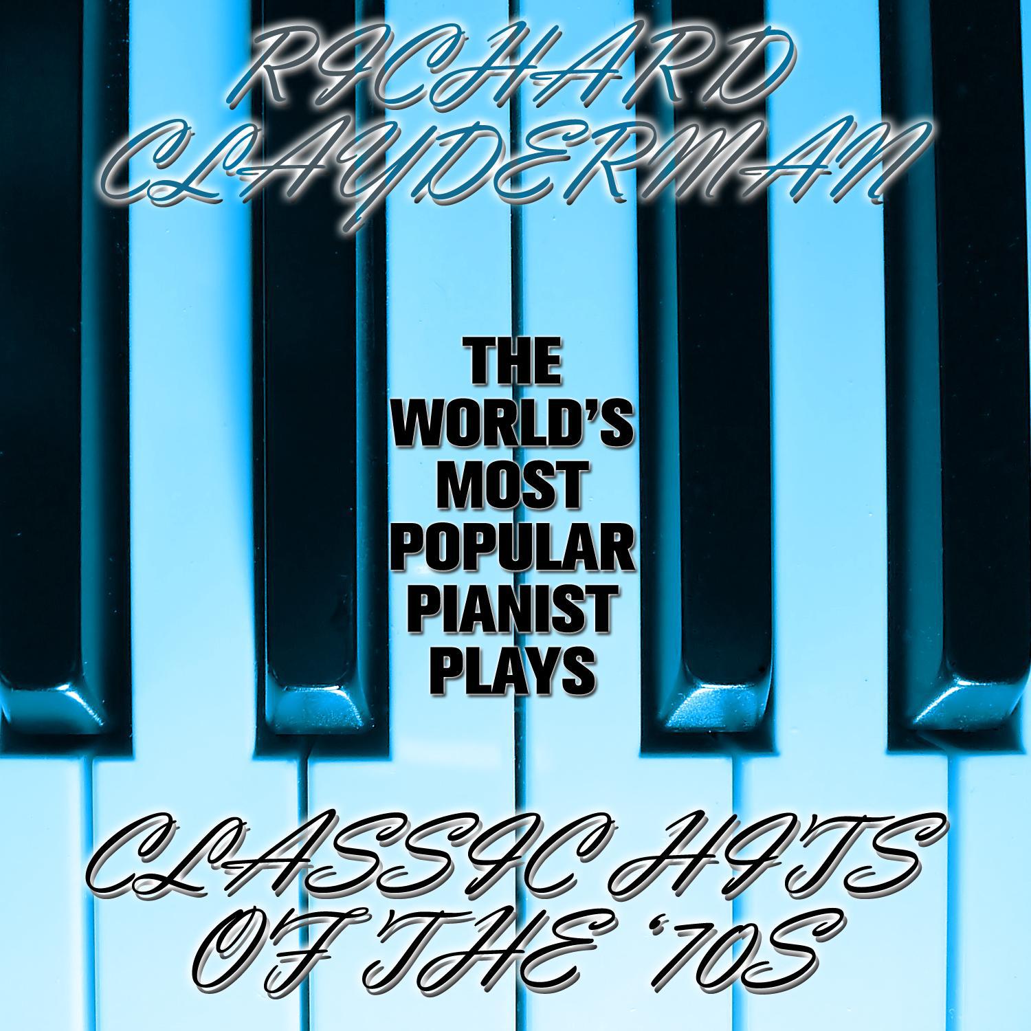 30 Must Have Soft Rock Hits As Played By the World's Most Popular Pianist专辑