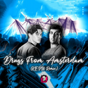 Drugs From Amsterdam (KEVU Big Room Remix)