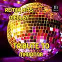 Madonna Remix Tribute Medley: Sorry / Frozen / Live to Tell / La Isla Bonita / True Blue / Don't Cry专辑