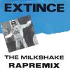 Extince - The Milkshake Rap (35th anniversary!!!) (Radio Edit)
